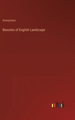 bokomslag Beauties of English Landscape