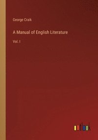 bokomslag A Manual of English Literature