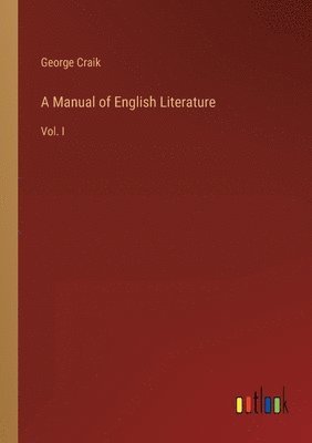 bokomslag A Manual of English Literature