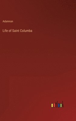 bokomslag Life of Saint Columba