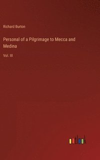bokomslag Personal of a Pilgrimage to Mecca and Medina