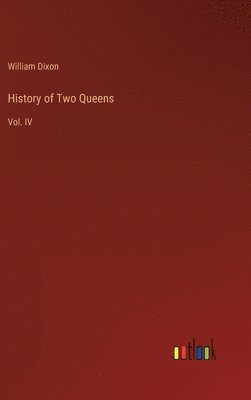 bokomslag History of Two Queens