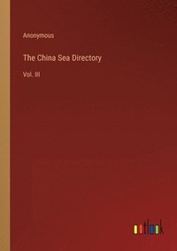 bokomslag The China Sea Directory