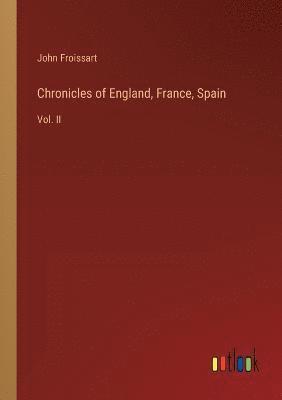 Chronicles of England, France, Spain 1