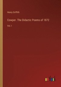 bokomslag Cowper. The Didactic Poems of 1872