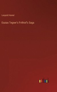 bokomslag Esaias Tegner's Frithiof's Saga