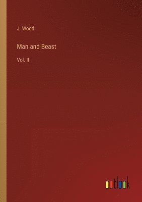 J Wood, J. Wood - Man and Beast, Häftad