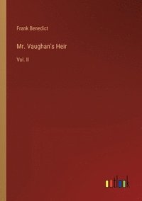 bokomslag Mr. Vaughan's Heir