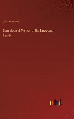 bokomslag Genealogical Memoir of the Newcomb Family