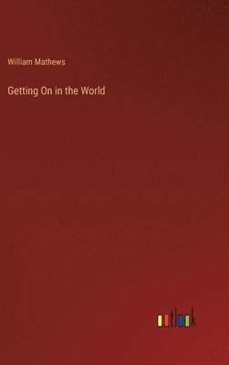 Getting On in the World