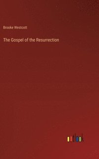 bokomslag The Gospel of the Resurrection