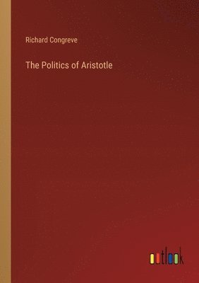 Richard Congreve - Politics of Aristotle, Häftad