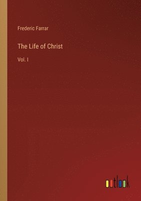 bokomslag The Life of Christ