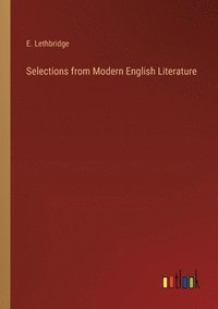 bokomslag Selections from Modern English Literature