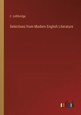 bokomslag Selections from Modern English Literature