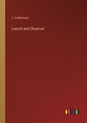 bokomslag Lancet and Observer