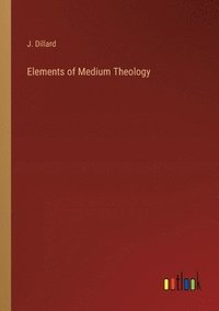 bokomslag Elements of Medium Theology