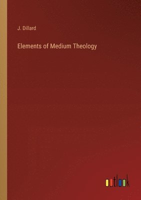 Elements of Medium Theology