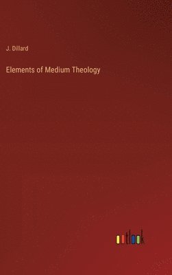 bokomslag Elements of Medium Theology