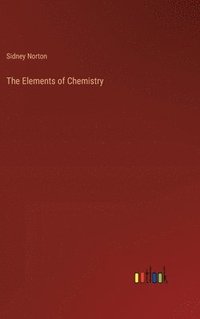 bokomslag Elements of Chemistry