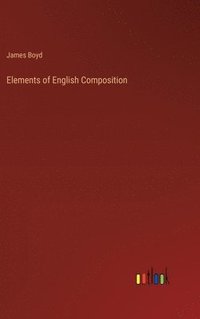 bokomslag Elements of English Composition