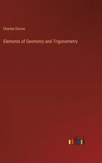 bokomslag Elements of Geometry and Trigonometry