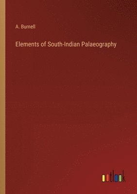bokomslag Elements of South-Indian Palaeography