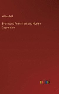 bokomslag Everlasting Punishment and Modern Speculation