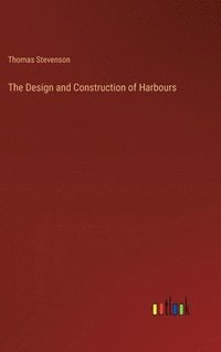 bokomslag The Design and Construction of Harbours