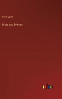 bokomslag Dikes and Ditches
