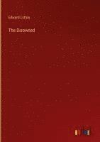 Edward Lytton - The Disowned, Inbunden