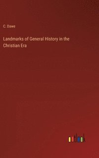 bokomslag Landmarks of General History in the Christian Era