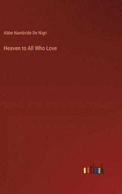 Heaven to All Who Love 1