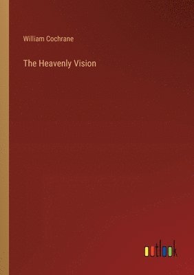 The Heavenly Vision 1