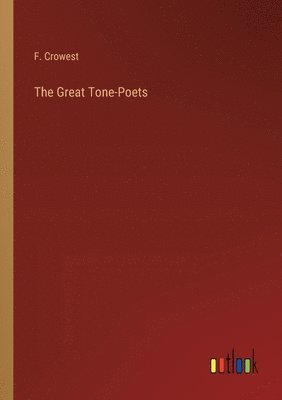 bokomslag The Great Tone-Poets