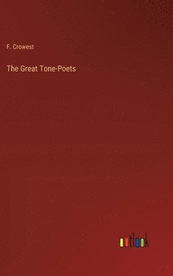 bokomslag The Great Tone-Poets