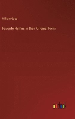 bokomslag Favorite Hymns in their Original Form