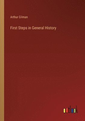 First Steps in General History 1