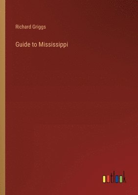 bokomslag Guide to Mississippi