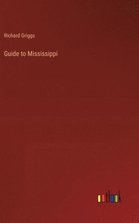 bokomslag Guide to Mississippi