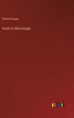 bokomslag Guide to Mississippi