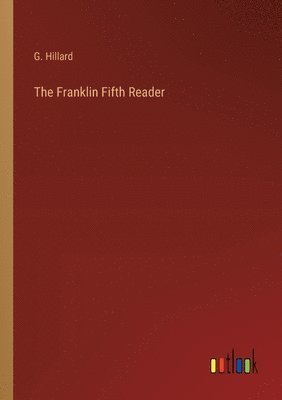 bokomslag The Franklin Fifth Reader