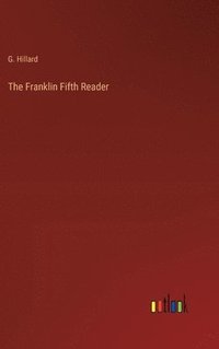 bokomslag The Franklin Fifth Reader