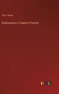 bokomslag Shakespeare's Tragedy of Hamlet