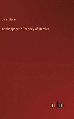 bokomslag Shakespeare's Tragedy of Hamlet