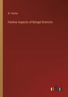 bokomslag Famine Aspects of Bengal Districts