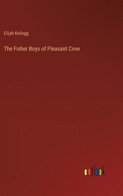 bokomslag The Fisher Boys of Pleasant Cove