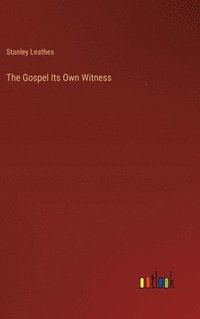 bokomslag The Gospel Its Own Witness