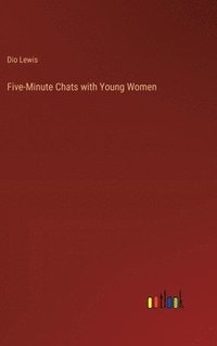 bokomslag Five-Minute Chats with Young Women