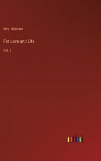 bokomslag For Love and Life